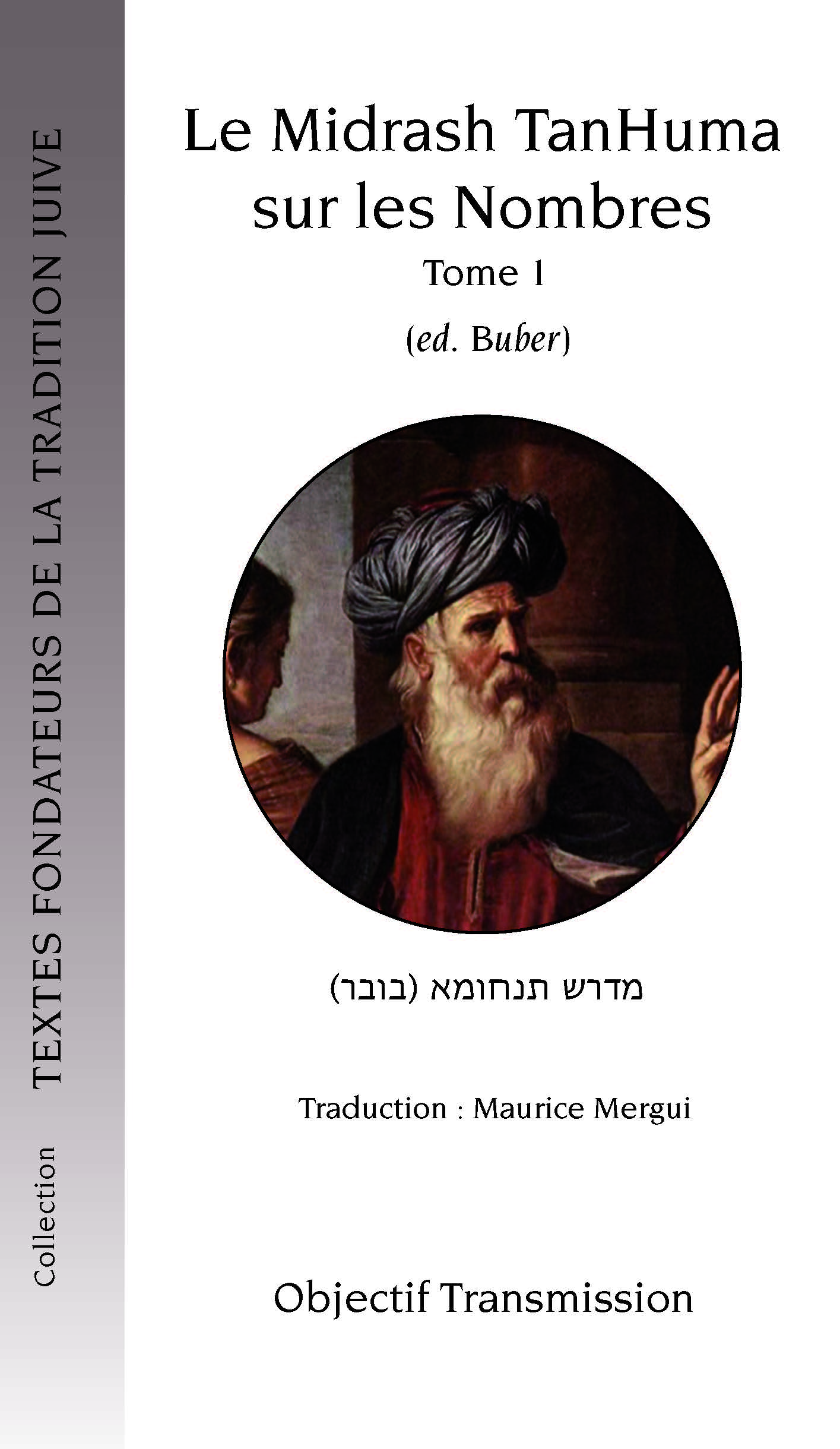 Le Midrash TanHuma sur les Nombres (version Buber) Tome 1 